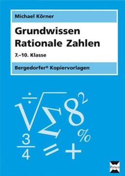 Grundwissen Rationale Zahlen: 7.-10. Klasse