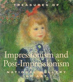 Treasures of Impressionsim and Post-Impressionism: National Gallery of Art: From the National Gallery of Art, Washington (Tiny Folio)