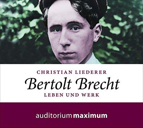 Bertolt Brecht: Leben und Werk