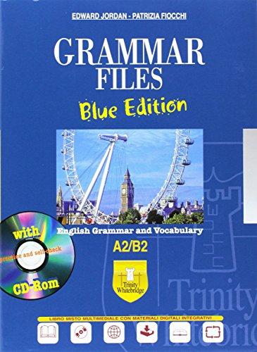 Grammar files. With vocabulary. Ediz. blu. Per le Scuole superiori. Con CD-ROM. Con espansione online