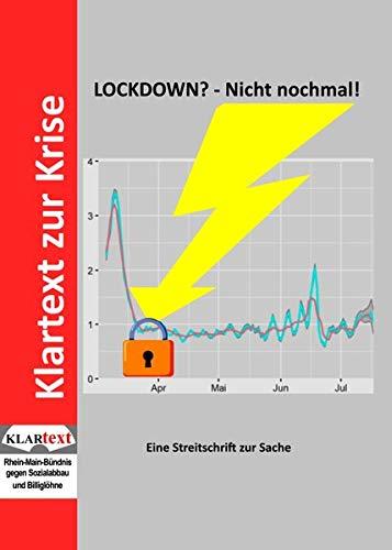 LOCKDOWN? Nicht nochmal!: Eine Streitschrift zur Sache