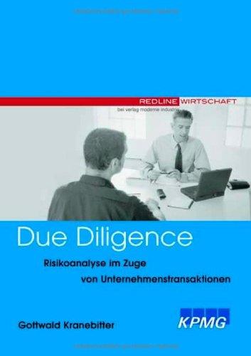 Due Diligence. Risikoanalyse im Zuge von Unternehmenstransaktionen.