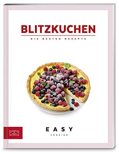 Easy Kochbücher: Blitzkuchen: Die besten Rezepte