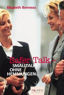 Safer talk. Smalltalk ohne Hemmungen.