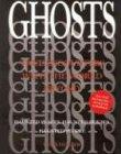 Ghosts: True Encounters from the World Beyond: True Encounters with the World Beyond