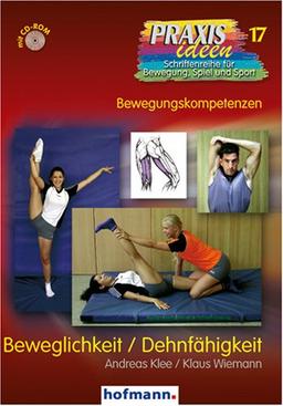 Beweglichkeit / Dehnfähigkeit: Bewegungskompetenzen