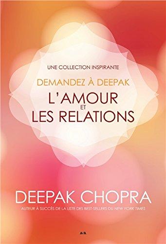 Demandez à Deepak - L'amour et les relations