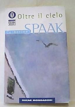 Oltre il cielo (Oscar bestsellers, Band 841)