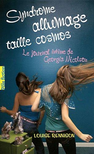 Le journal intime de Georgia Nicolson. Vol. 5. Syndrome allumage taille cosmos