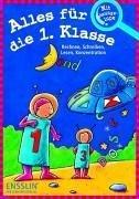 Alles für die 1. Klasse: Rechnen, Schreiben, Lesen, Konzentration