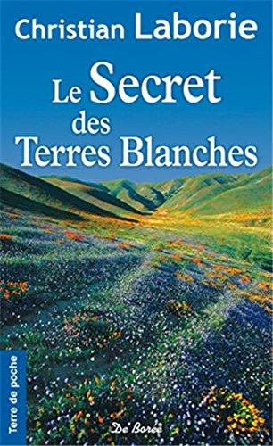 Le secret des Terres blanches