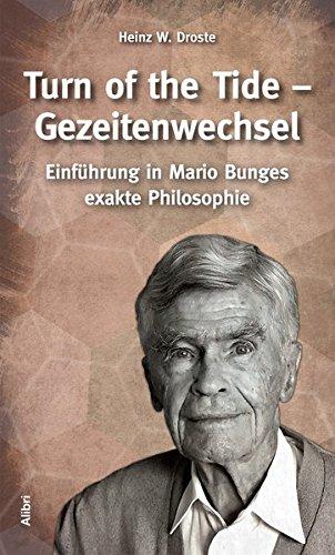 Turn of the Tide - Gezeitenwechsel: Einführung in Mario Bunges exakte Philosophie