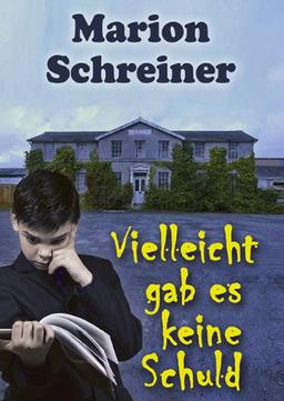 Vielleicht gab es keine Schuld