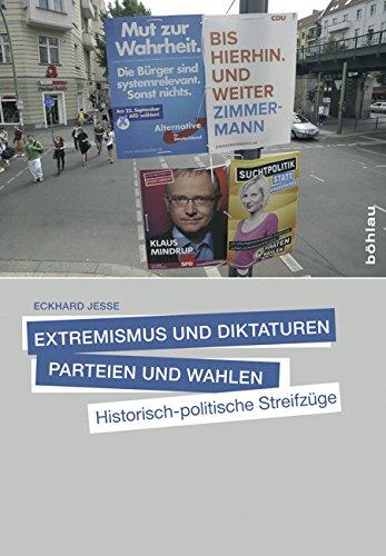 Extremismus und Demokratie, Parteien und Wahlen: Historisch-politische Streifzüge