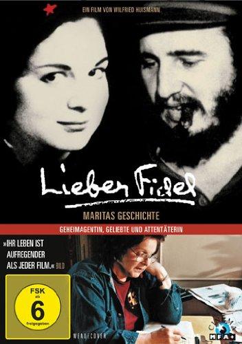 Lieber Fidel - Maritas Geschichte