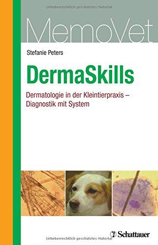 DermaSkills: Dermatologie in der Kleintierpraxis - Diagnostik mit System - MemoVet