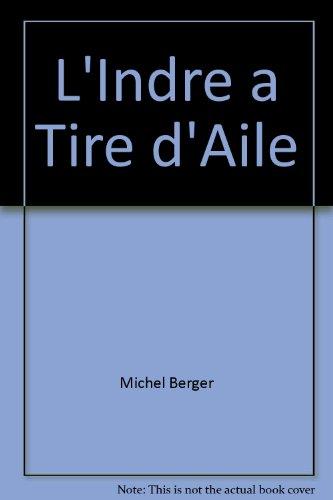 L'Indre à tire-d'aile