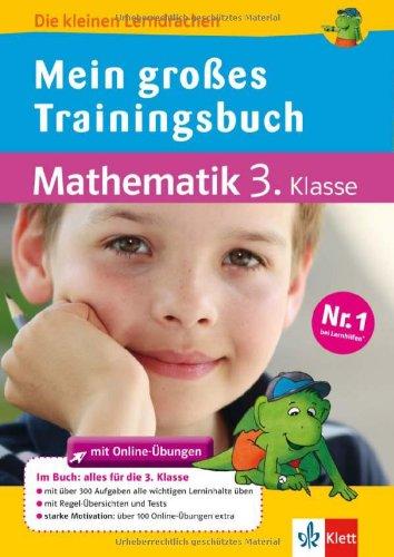 Das große Trainingsbuch Mathematik 3. Klasse: Alles für die 3. Klasse