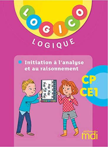 Logico logique CP, CE1 : initiation à l'analyse et au raisonnement