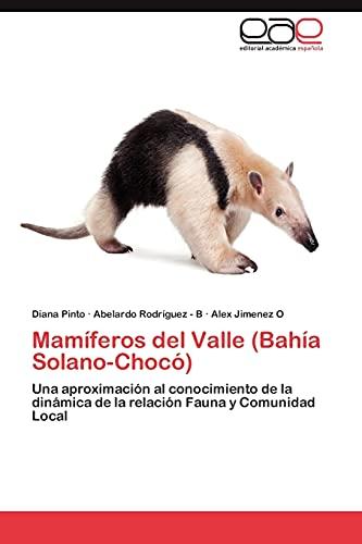 Mamíferos del Valle (Bahía Solano-Chocó): Una aproximación al conocimiento de la dinámica de la relación Fauna y Comunidad Local