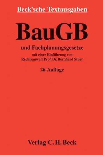 Baugesetzbuch: und Fachplanungsgesetze, Rechtsstand: September 2013