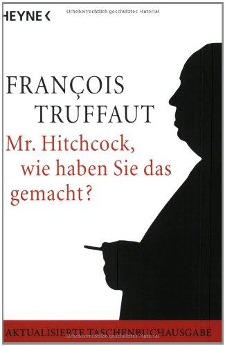 Mr. Hitchcock, wie haben Sie das gemacht?