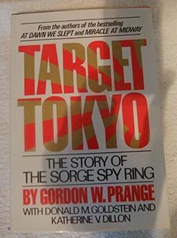 Target Tokyo: The Story of the Sorge Spy Ring