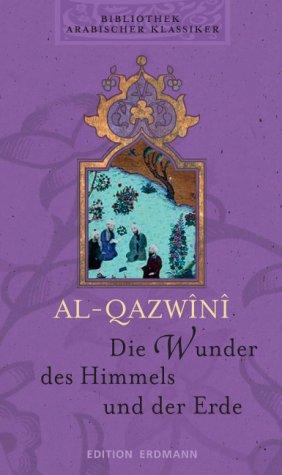 Bibliothek Arabischer Klassiker: Die Wunder des Himmels und der Erde: BD 7