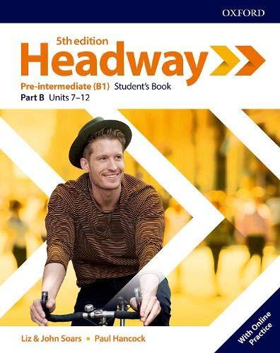 Headway: Pre-Intermediate: Student's Book B with Online Practice