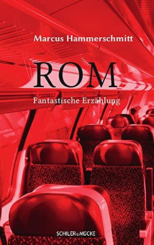 Rom: Fantastische Erzählung