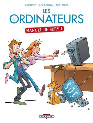 Les ordinateurs : manuel de survie