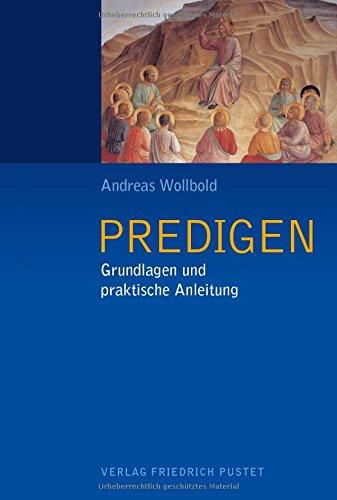 Predigen: Grundlagen und praktische Anleitung