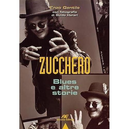 Zucchero. Blues e altre storie