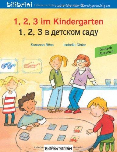 1, 2, 3 im Kindergarten: Ein deutsch-russisches Kinderbuch