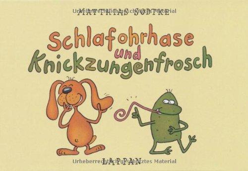 Schlafohrhase und Knickzungenfrosch: Nulli & Priesemut