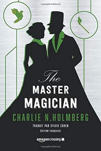 The Master Magician - Édition française (Saga The Paper Magician, Band 3)