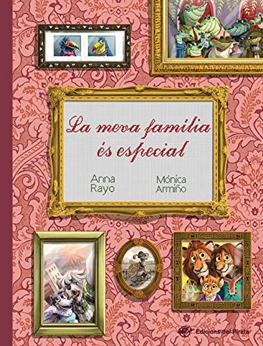 La meva família és especial: Conte infantil de la diversitat familiar per a nens de 2 a 5 anys en MAJÚSCULES (Contes amb valors (en lletra de pal), Band 1)