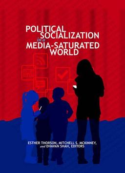 Political Socialization in a Media-Saturated World (Frontiers in Political Communication)