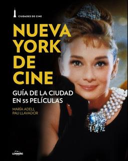 Nueva York de cine : guía de la ciudad en 55 películas (General)