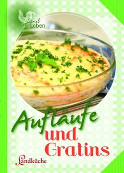 Aufläufe und Gratins: Landküche