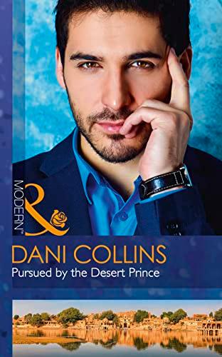 Pursued By The Desert Prince (The Sauveterre Siblings, Band 1)