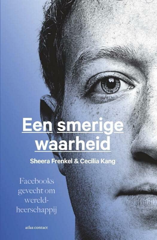 Een smerige waarheid: Facebooks gevecht om wereldheerschappij