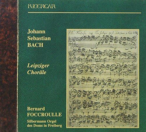 Die Leipziger Choräle BWV 651 - 668 / Kanonische Veränderungen BWV 769a / Präludien und Fugen BWV 546 und BWV 547