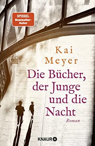 Die Bücher, der Junge und die Nacht: Roman