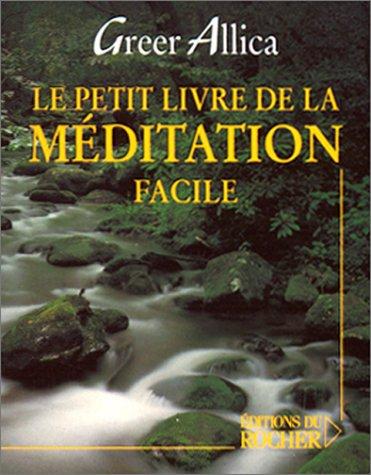 Le petit livre de la méditation facile