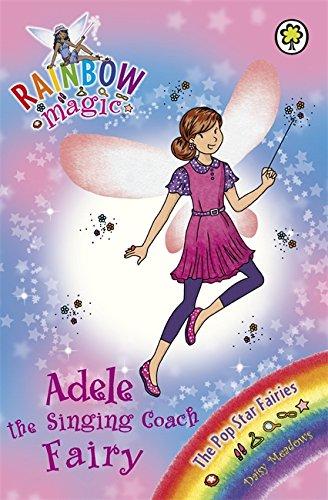 Adele the Singing Coach Fairy: The Pop Star Fairies Book 2 (Rainbow Magic, Band 2)