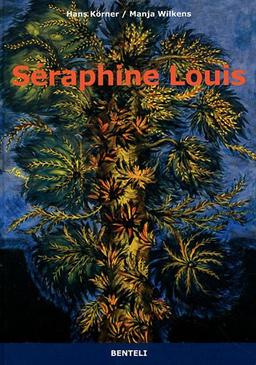 Séraphine Louis 1864-1942: Biographie/Werkverzeichnis