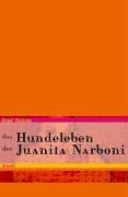 Das Hundeleben der Juanita Narboni