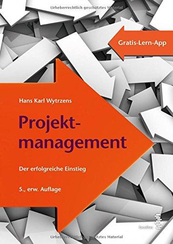 Projektmanagement: Der erfolgreiche Einstieg