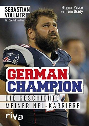 German Champion: Die Geschichte meiner NFL-Karriere